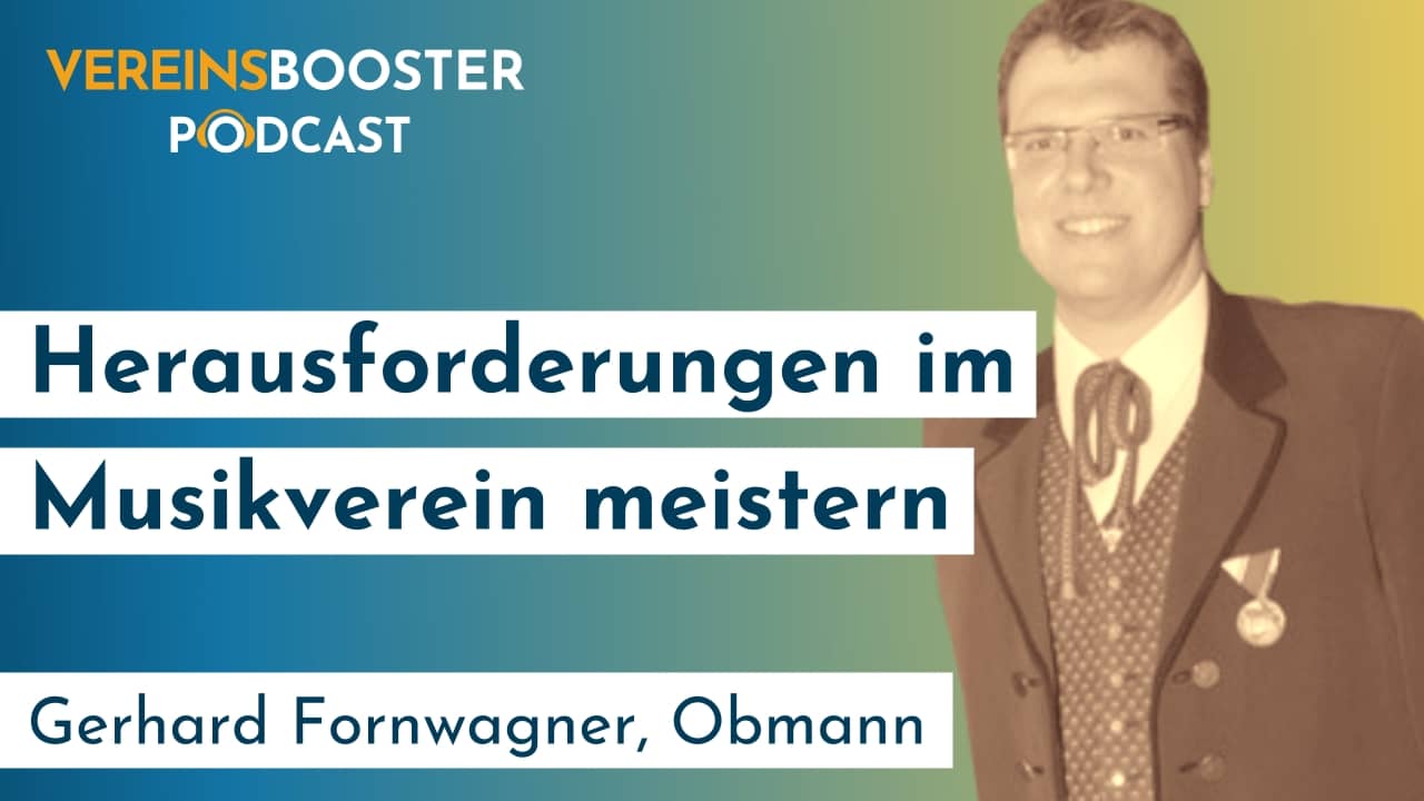 Teil 1: Herausforderungen im Musikverein meistern - Gerhard Fornwagner vom Musikverein Baumgartenberg podcast cover 02