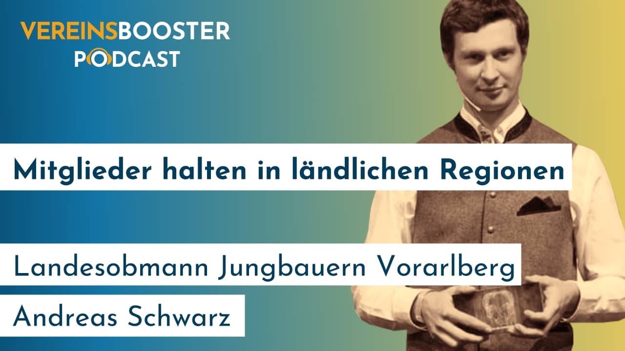 Teil 1: Mitglieder halten in ländlichen Regionen - Andreas Schwarz Landesobmann Jungbauern Vorarlberg podcast cover 06